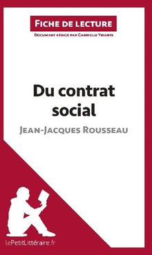 Du contrat social de Jean-Jacques Rousseau (Fiche de lecture)