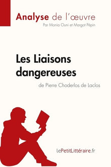 Les Liaisons dangereuses de Pierre Choderlos de Laclos