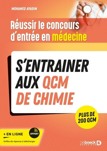 Réussir le concours d'entrée en médecine - S’entrainer avec des QCM de chimie pour le jour J