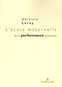 L'école maternelle de la performance enfantine