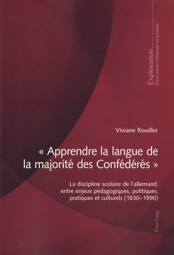 « Apprendre la langue de la majorité des Confédérés »