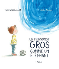 Mensonge gros comme un éléphant