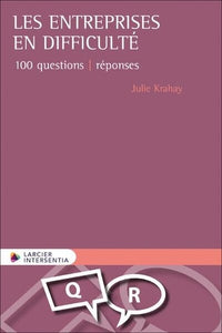 Les entreprises en difficulté - 100 questions réponses