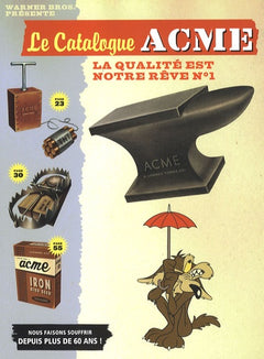 Le Catalogue ACME: La qualité est notre rêve n° 1