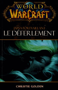 World of Warcraft: Le déferlement