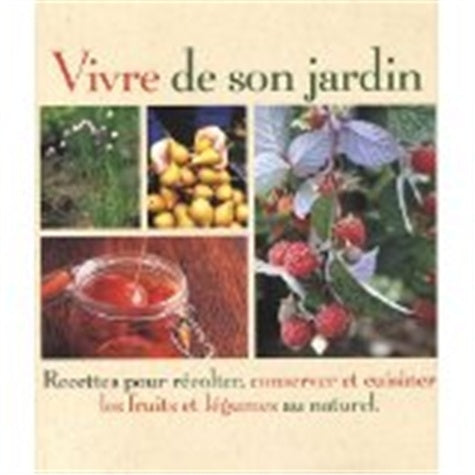 Vivre de son jardin