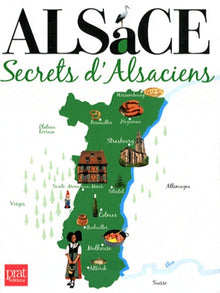 Alsace secrets d'alsaciens
