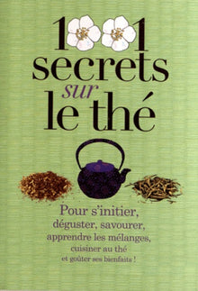 1001 secrets sur le the