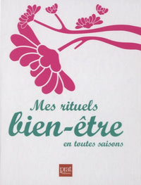 Mes rituels bien être en toute sérénité