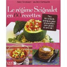 Le régime Seignalet en 60 recettes