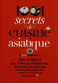 1001 secrets de cuisine asiatique