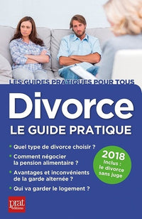 Divorce: Le guide pratique
