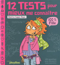 12 tests pour mieux me connaitre: 100% fille