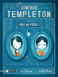 Les jumeaux Templeton pris au piège !