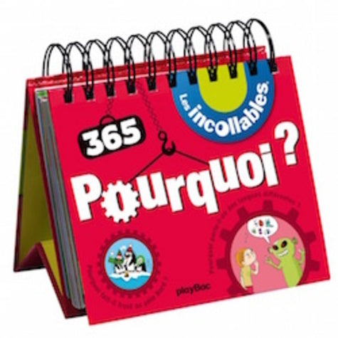 Calendrier - 365 Pourquoi des Incollables