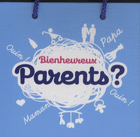 Bien heureux parents !
