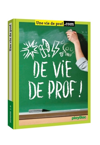 Humour 2.0 - Vie de prof !