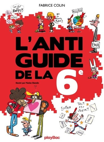 L'anti-guide de la sixième