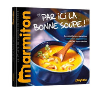 Par ici la bonne soupe !