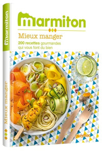 Mieux manger - Les meilleures recettes Marmiton