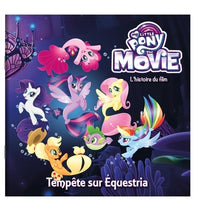 My Little Pony The movie: Tempête sur Equestria