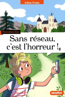 Sans réseau c'est l'horreur !