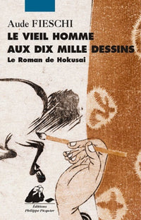 LE VIEIL HOMME AUX DIX MILLE DESSINS