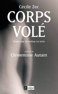 Corps volé - Piégée par un violeur en série