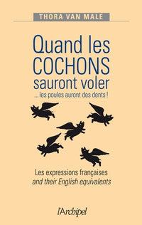 Quand les cochons sauront voler