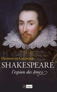 Shakespeare: L'espion des âmes