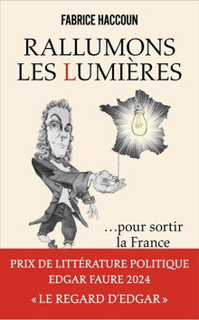 Rallumons les Lumières pour sortir la France de l'obscurité
