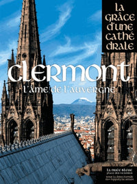 Clermont, la grâce d'une cathédrale