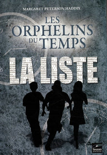 LES ORPHELINS DU TEMPS  T01 La liste