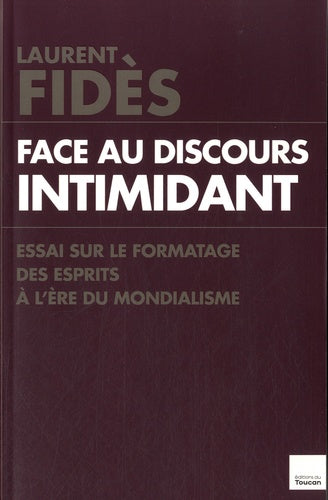 Face au discours intimidant