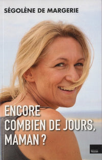 Encore combien de jours, maman ?