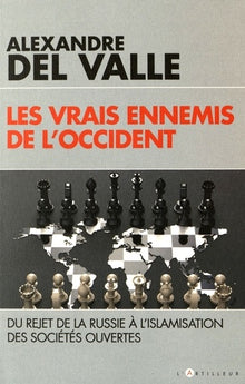 Les vrais ennemis de l'Occident