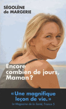 Encore combien de jours maman ?