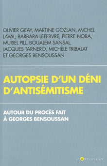 Autopsie d'un déni d'antisémitisme