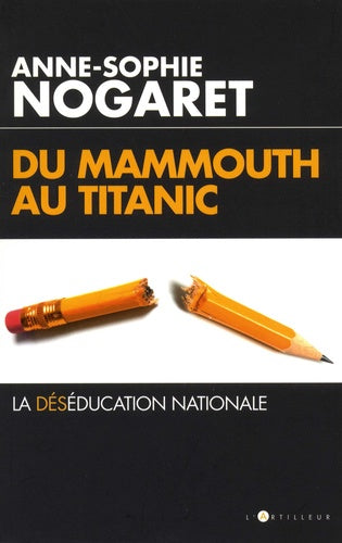 Du mammouth au Titanic