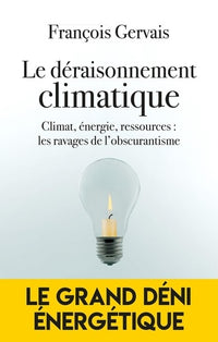 Le déraisonnement climatique