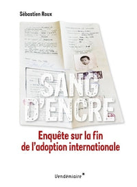 Sang d'encre - Enquête sur la fin de l'adoption internationale