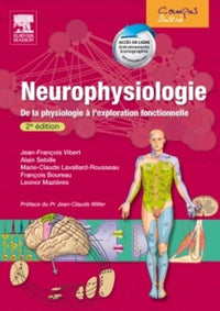Neurophysiologie: De la physiologie à l'exploration fonctionnelle