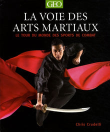 La voie des arts martiaux