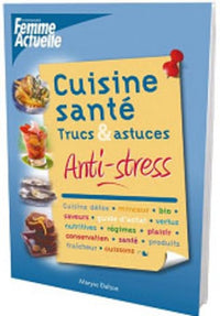 Cuisine santé anti-stress