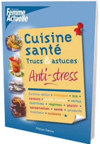 Cuisine santé anti-stress
