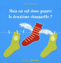 Mais où est donc passée la deuxième chaussette ?