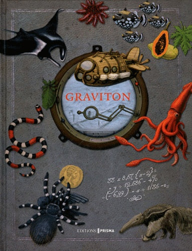 Graviton: Journal de bord d'un fabuleux voyage autour du monde
