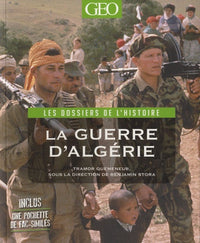 La guerre d'Algérie 1954-2004 La fin de l'amnésie