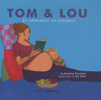 En attendant les jumeaux - Tom & Lou