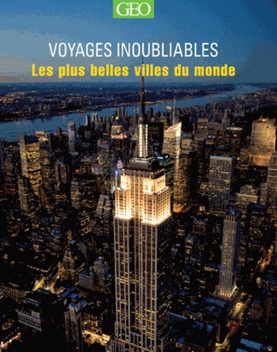 Les plus belles villes du monde - Voyages Inoubliables